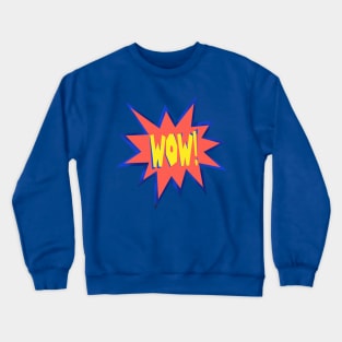 Wow Pow OMG Amazing Crewneck Sweatshirt